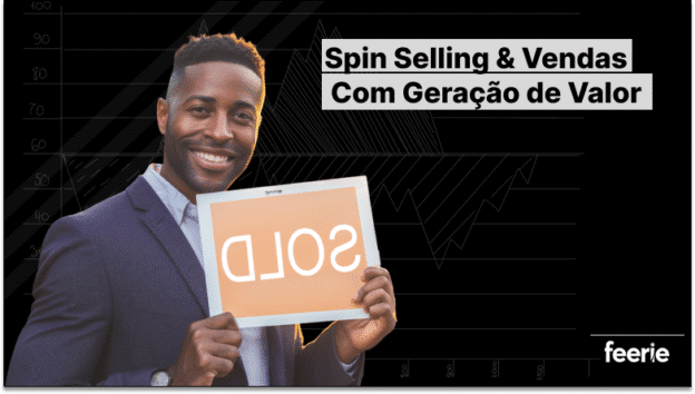 SPIN Selling & Vendas com Geração de Valor